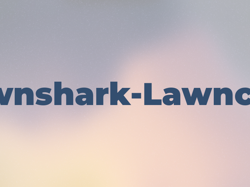 Lawnshark-Lawncare