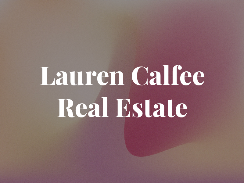 Lauren Calfee Real Estate