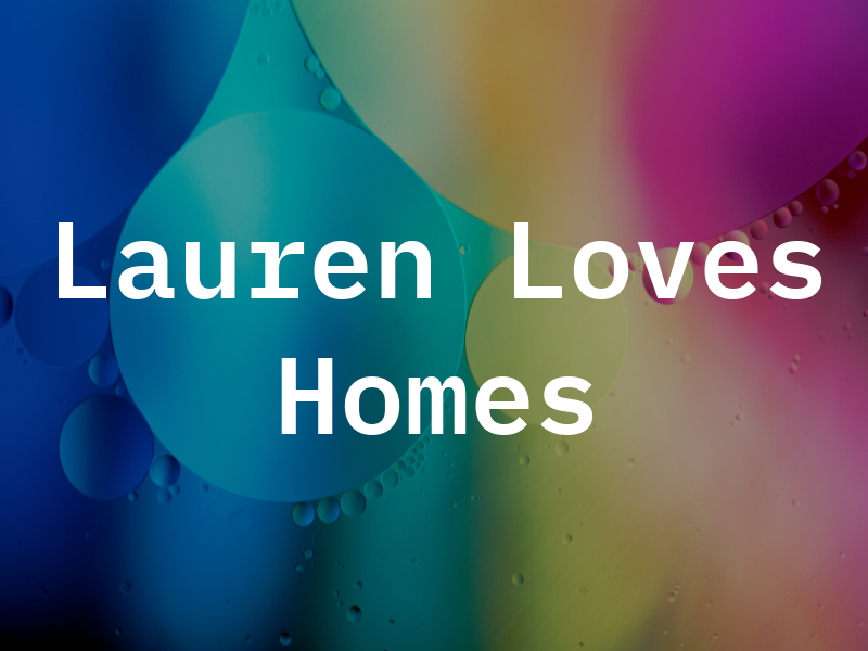 Lauren Loves Homes