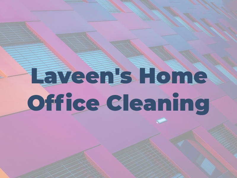 Laveen's Home & Office Cleaning