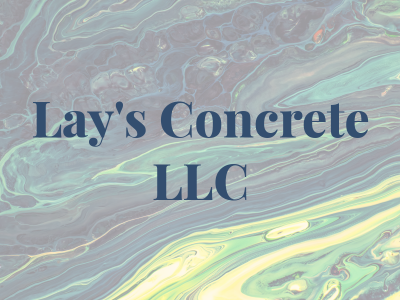 Lay's Concrete LLC