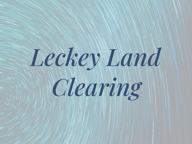 Leckey Land Clearing