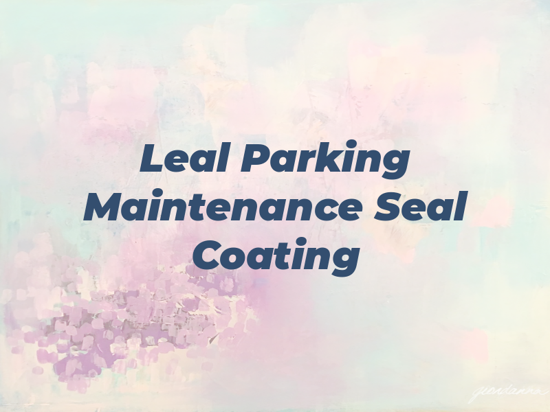 Leal Parking Lot Maintenance Seal Coating