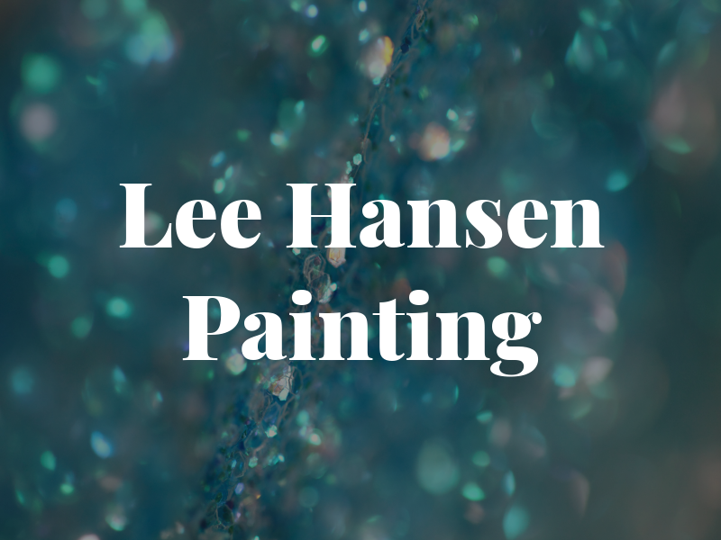 Lee Hansen Painting