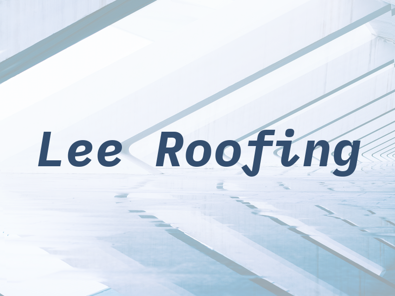 Lee Roofing