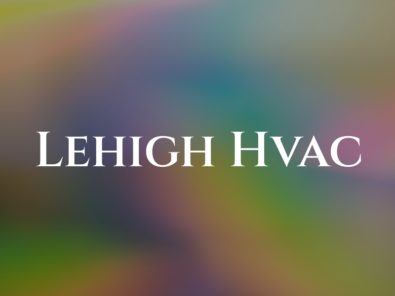 Lehigh Hvac