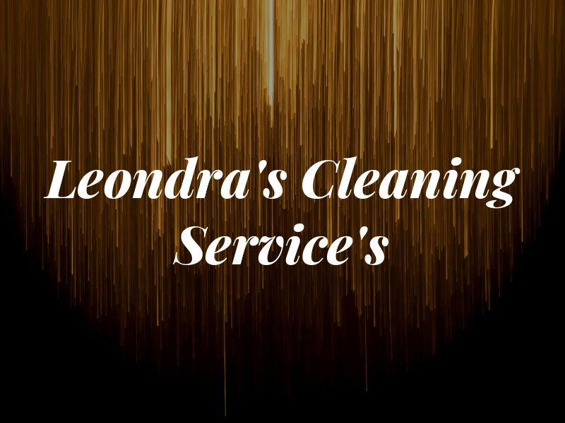Leondra's Cleaning Service's LLC