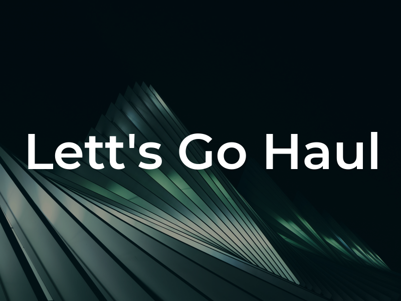 Lett's Go Haul