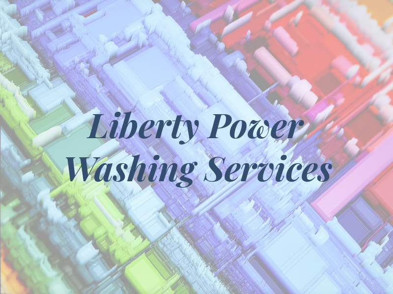 Liberty Power Washing Services