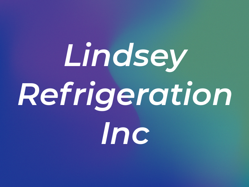 Lindsey Refrigeration Inc