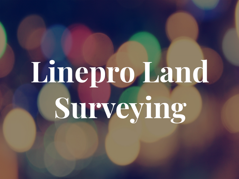 Linepro Land Surveying