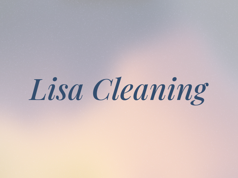 Lisa Cleaning