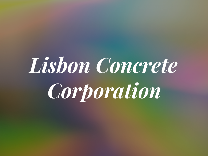 Lisbon Concrete Corporation