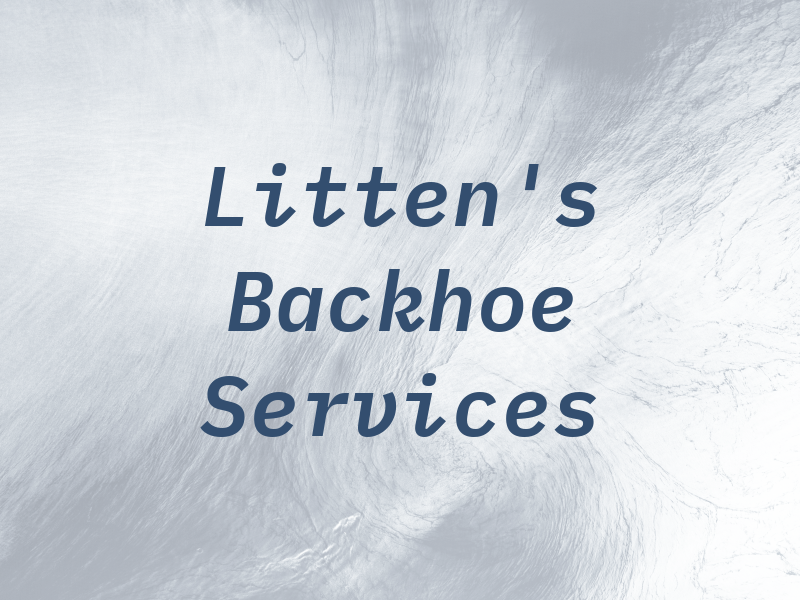 Litten's Backhoe Services