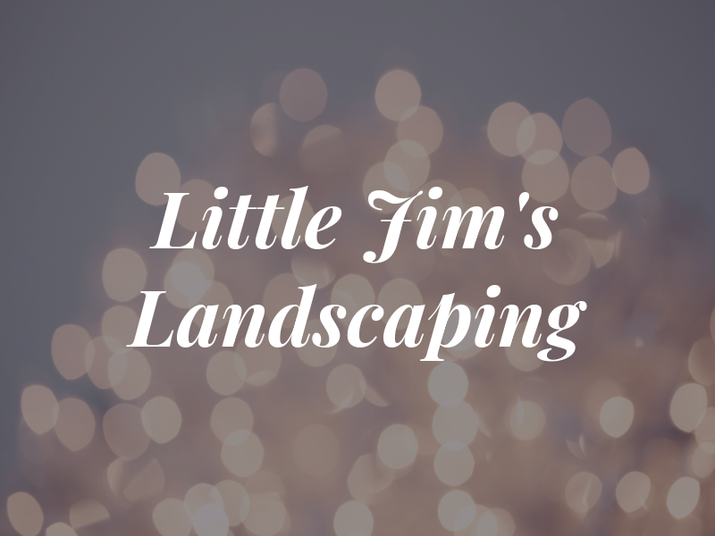 Little Jim's Landscaping