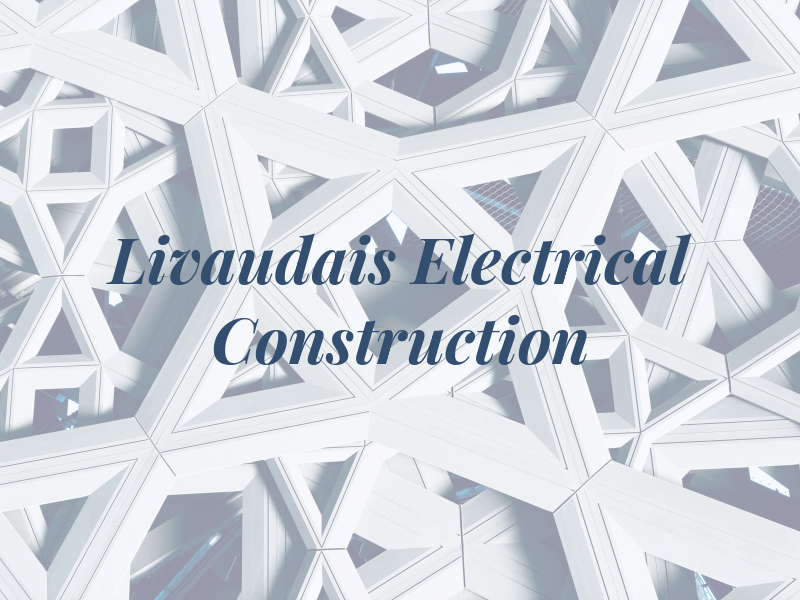 Livaudais Electrical & Construction