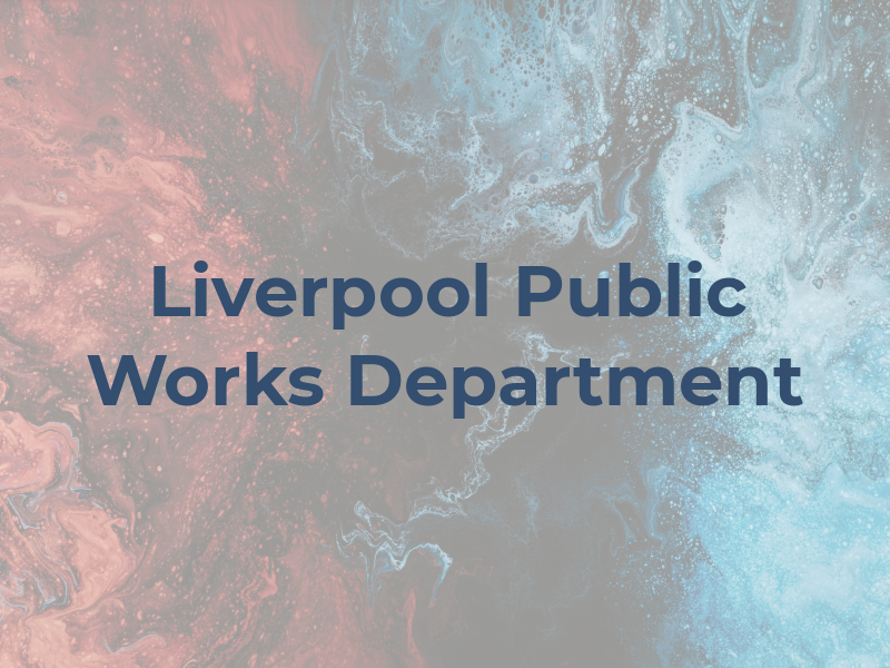 Liverpool Public Works Department