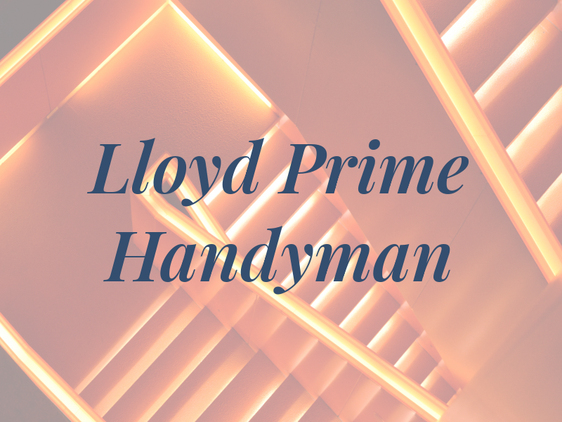 Lloyd Prime Handyman
