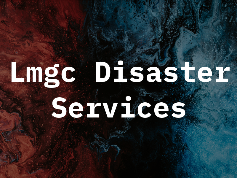 Lmgc Disaster Services