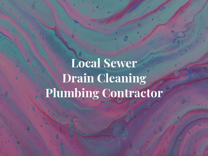 Local Sewer Drain Cleaning Plumbing Contractor