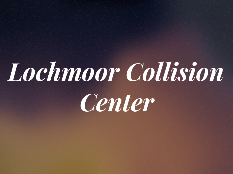 Lochmoor Collision Center