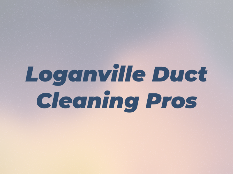 Loganville Duct Cleaning Pros