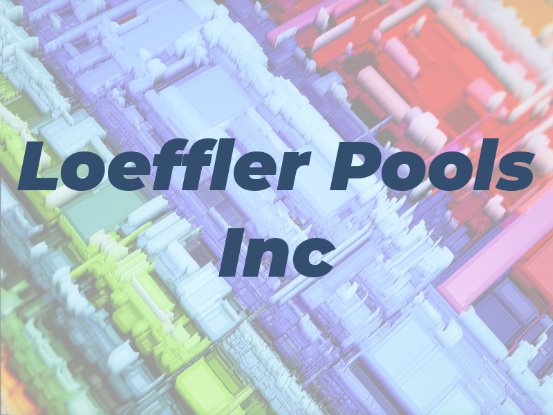 Loeffler Pools Inc