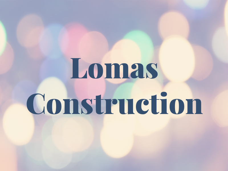 Lomas Construction