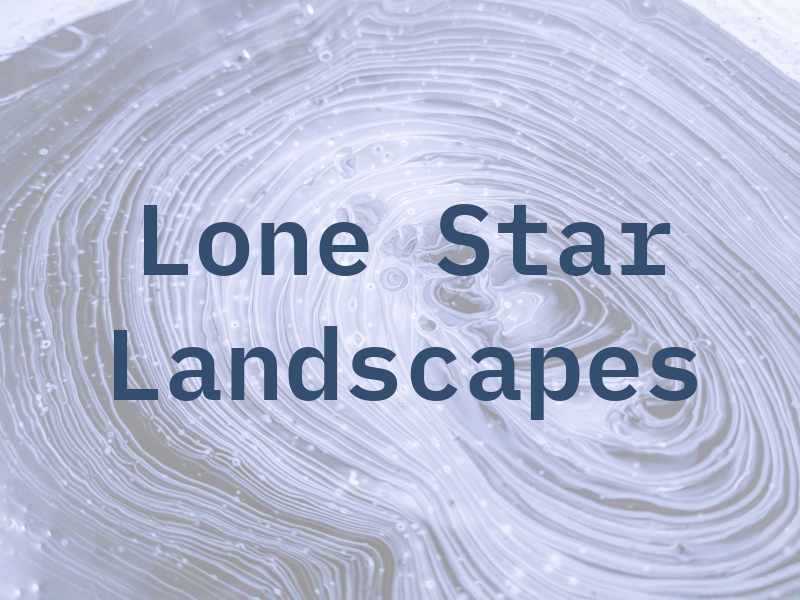 Lone Star Landscapes