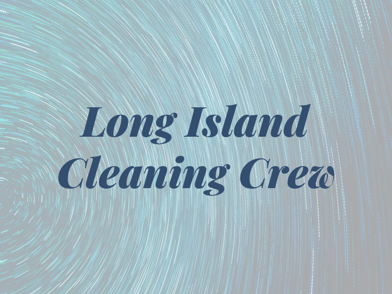 Long Island Cleaning Crew