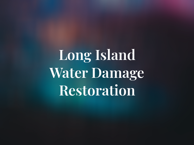 Long Island Water Damage Restoration