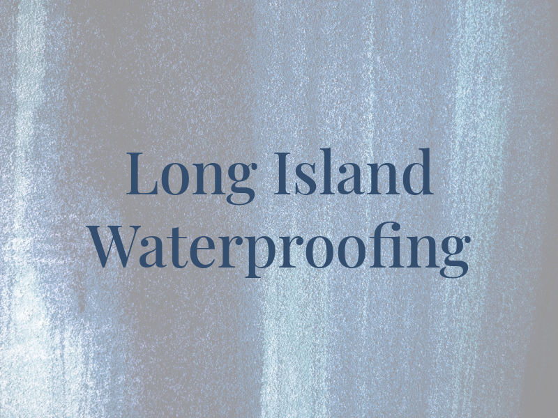 Long Island Waterproofing