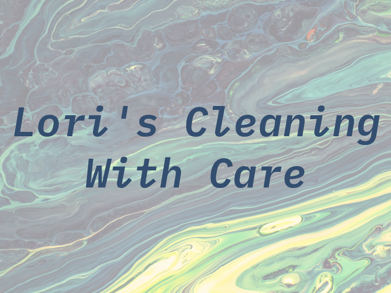 Lori's Cleaning With Care