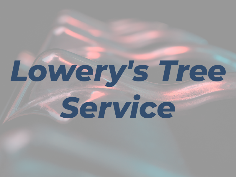 Lowery's Tree Service