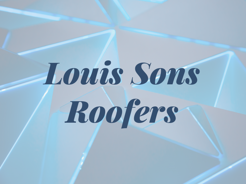 Louis & Sons Roofers