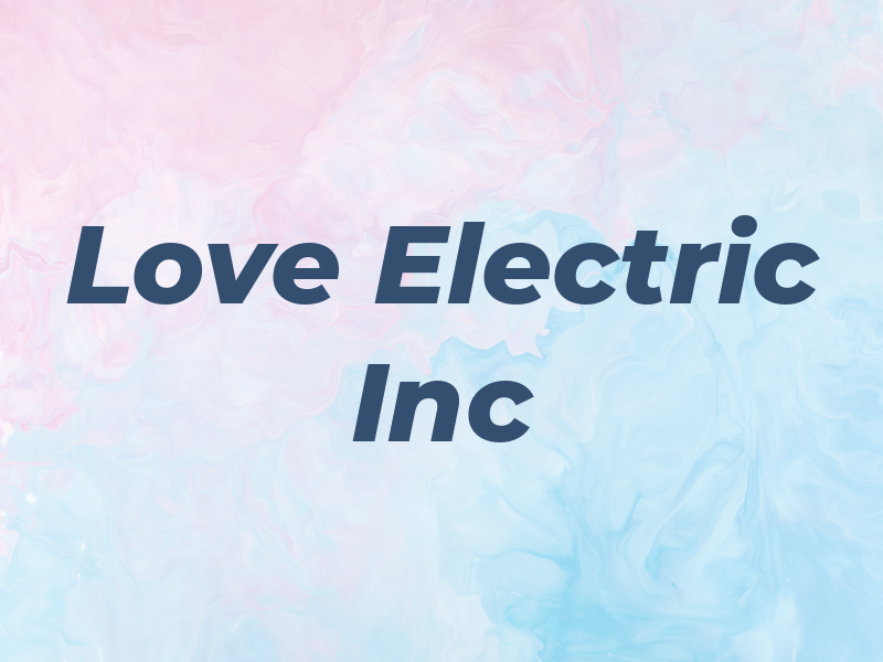 Love Electric Inc