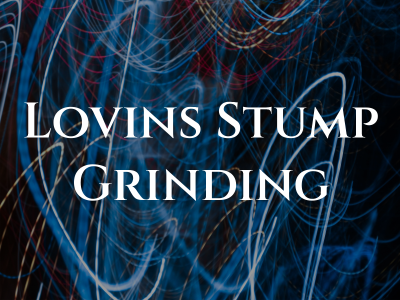 Lovins Stump Grinding