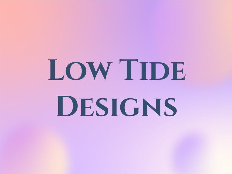 Low Tide Designs