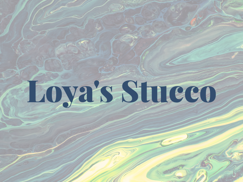 Loya's Stucco