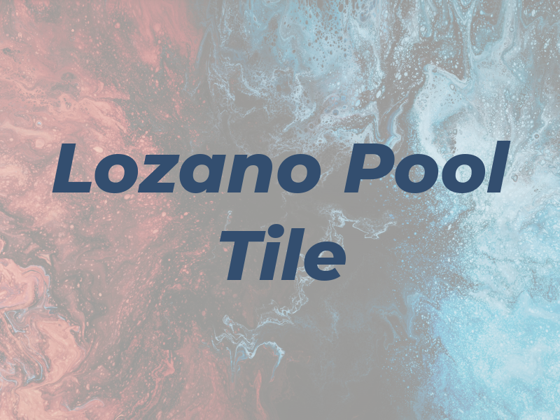 Lozano Pool Tile