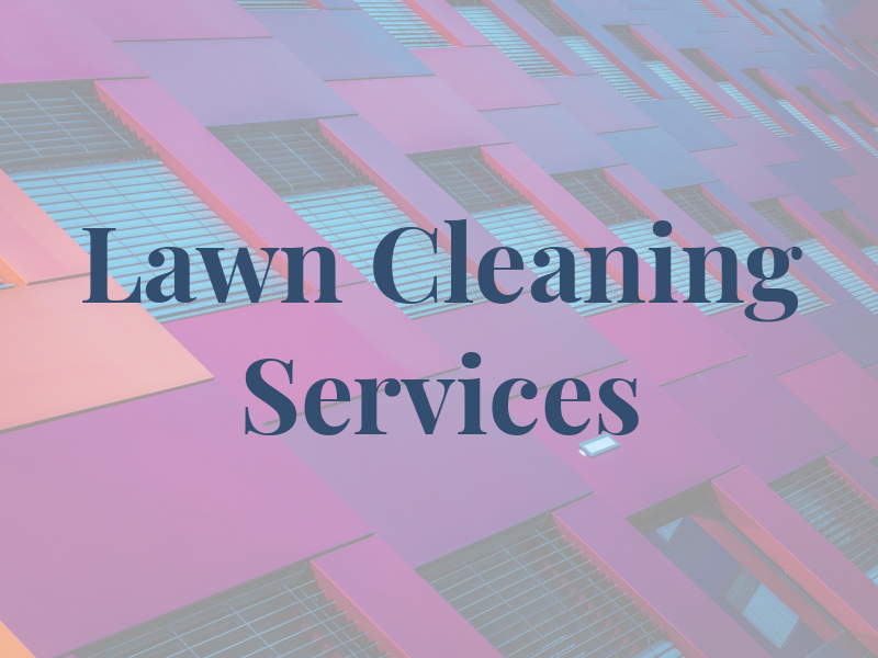 P & A Lawn and Cleaning Services