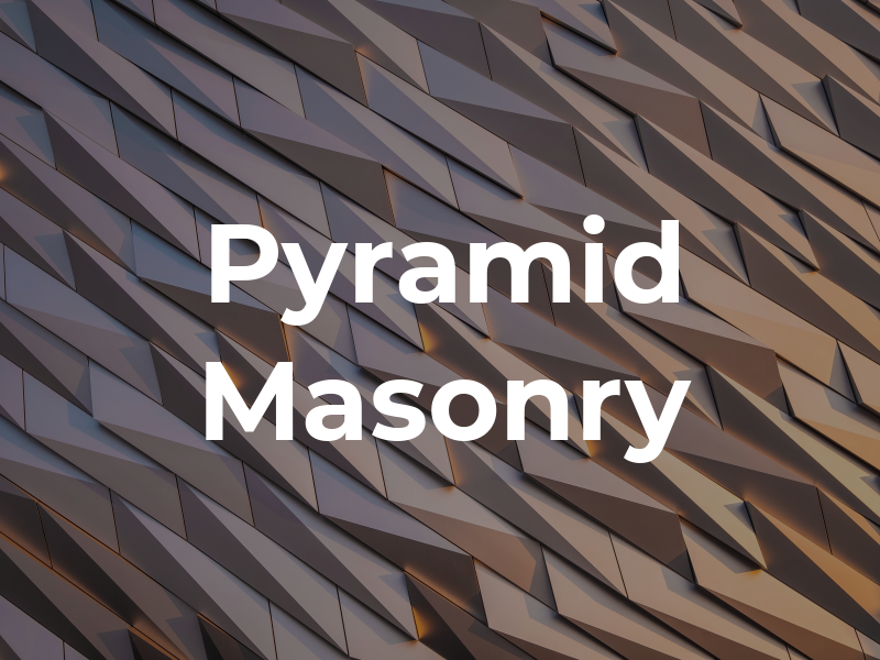 Pyramid Masonry