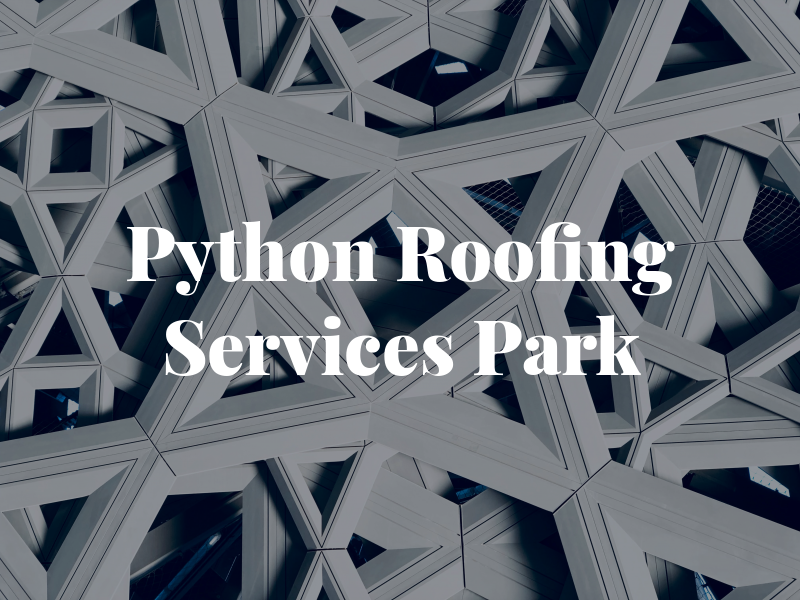 Python Roofing Services Oak Park