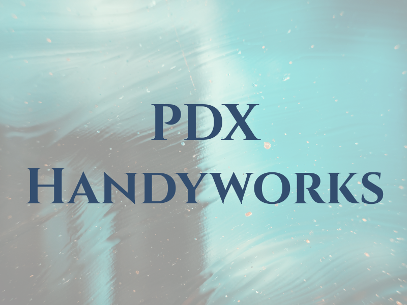 PDX Handyworks