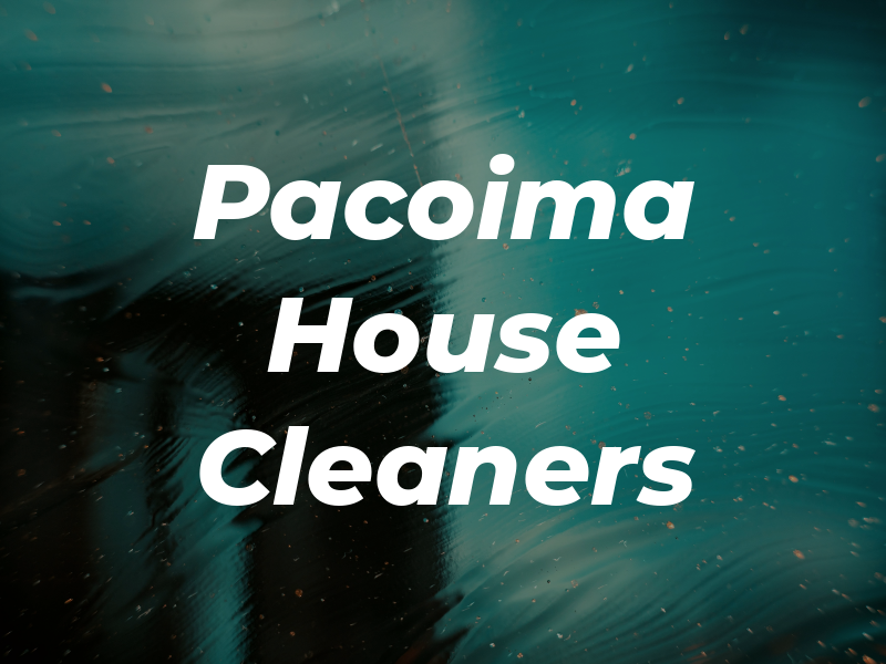 Pacoima House Cleaners
