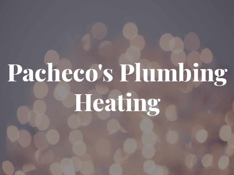 Pacheco's Plumbing & Heating