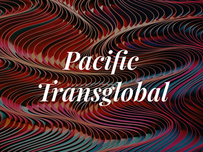 Pacific Transglobal