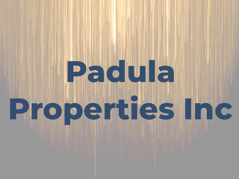 Padula Properties Inc