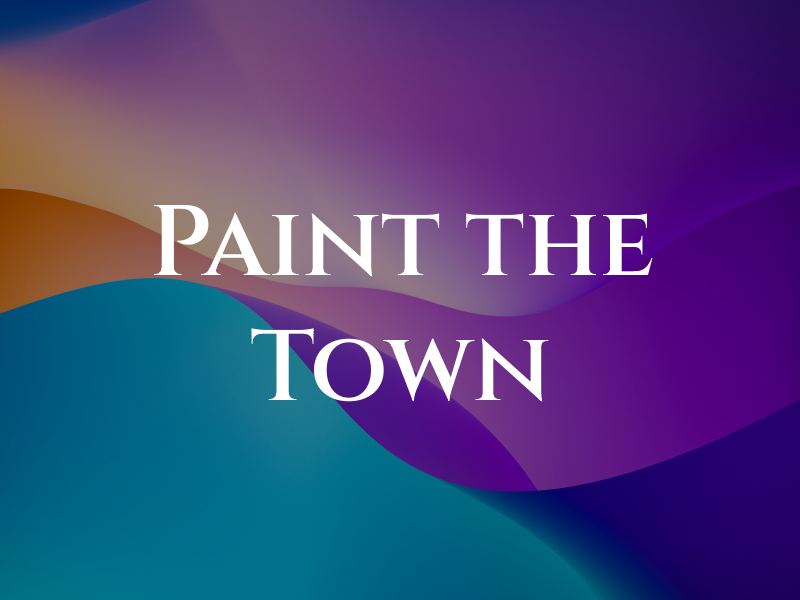 Paint the Town