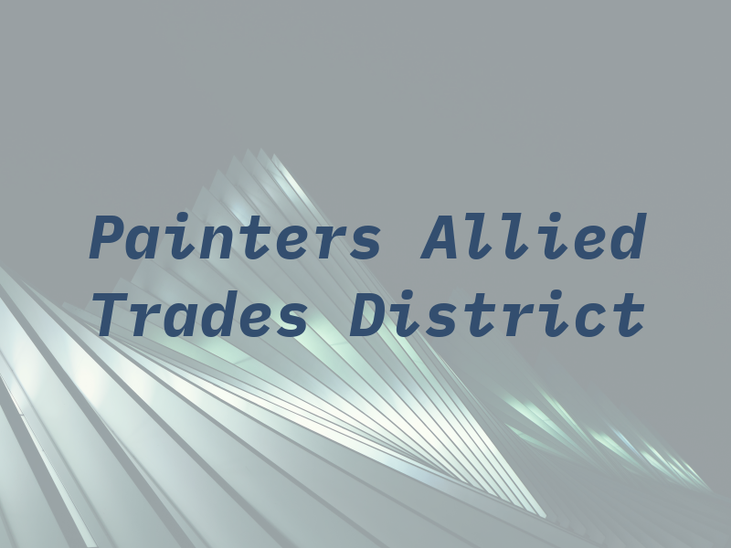 Painters & Allied Trades District